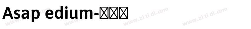 Asap edium字体转换